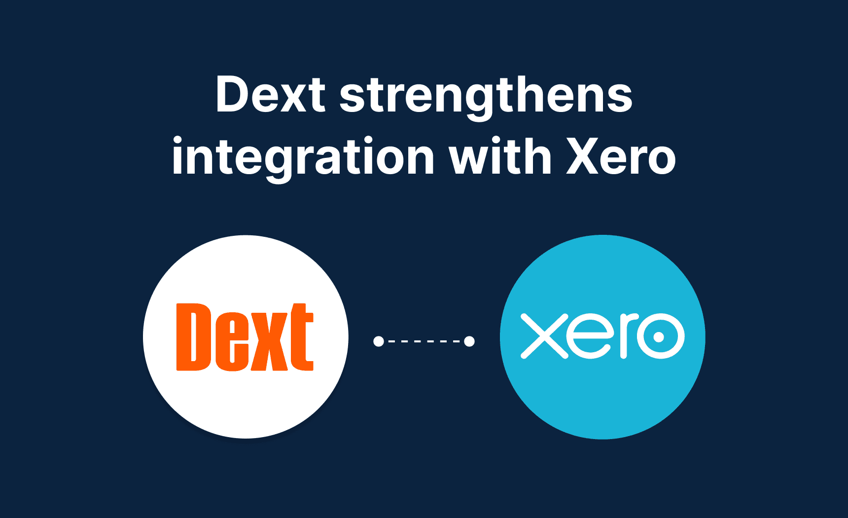 Dext Strengthens Integration with Xero to Boost Productivity for Small Businesses