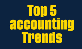 Top 5 Accounting Trends to Shape The Industry, According to Experts