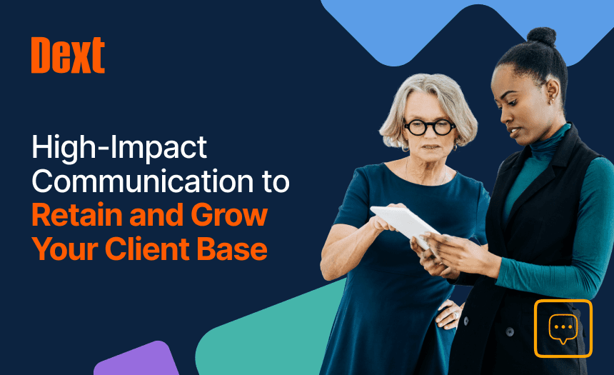 High-Impact Communication to Retain and Grow Your Client Base