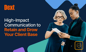 High-Impact Communication to Retain and Grow Your Client Base