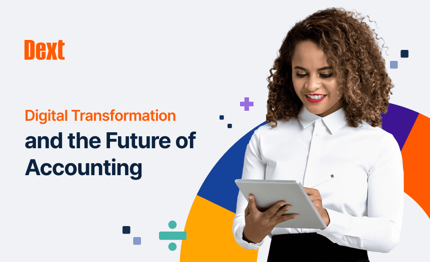 Digital Transformation and the Future of Accounting