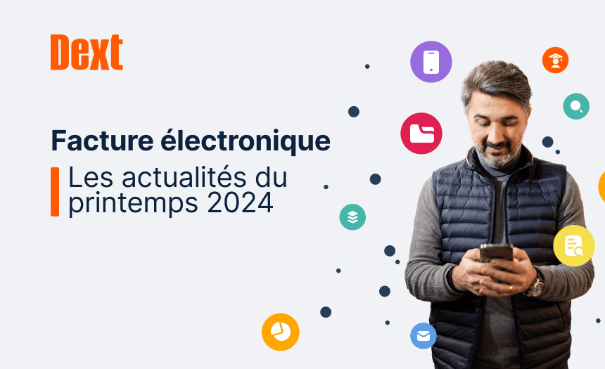 Facture électronique en France : les actualités du printemps 2024