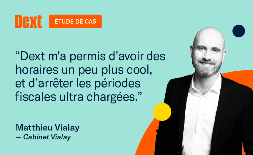 Entretien avec Matthieu Vialay du cabinet Vialay : des relations clients plus sereines grâce au digital.
